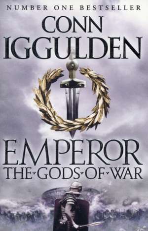 The Gods of War de Conn Iggulden