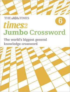 The Times 2 Jumbo Crossword Book 6 de The Times Mind Games