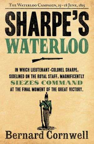 Cornwell, B: Sharpe's Waterloo de Bernard Cornwell