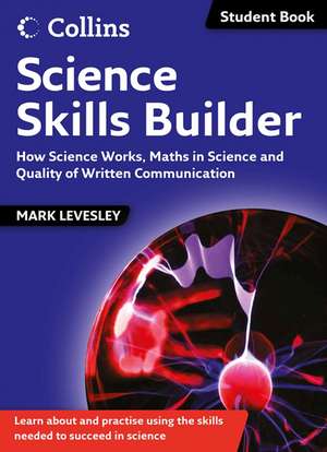 Science Skills Builder de Mark Levesley