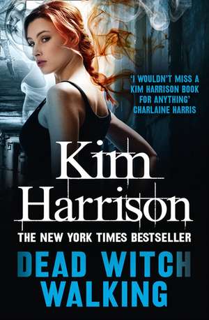 Harrison, K: Dead Witch Walking