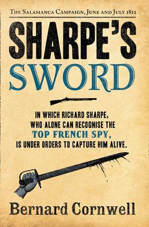 Sharpe's Sword de Bernard Cornwell