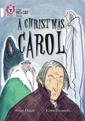 A Christmas Carol: Journey to the South Pole de Penny Dolan