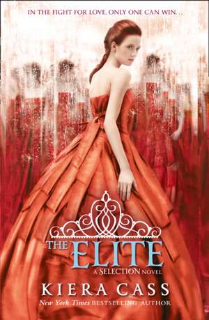 Cartea The Elite de Kiera Cass