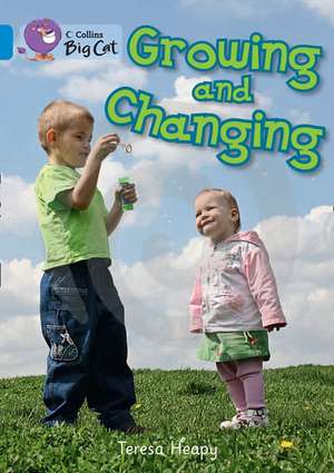 Growing and Changing Workbook de Teresa Heapy