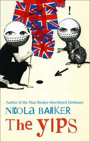 The Yips de Nicola Barker