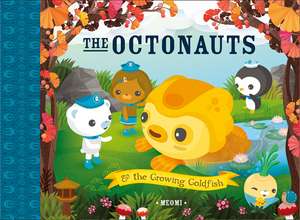 The Octonauts and The Growing Goldfish de Meomi