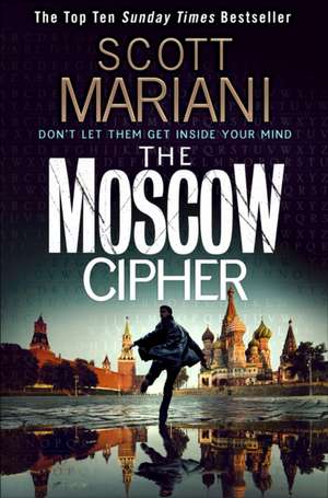 The Moscow Cipher de Scott Mariani