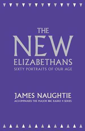 The New Elizabethans de James Naughtie