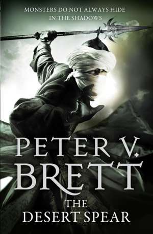 The Demon Cycle: The Desert Spear de Peter V. Brett