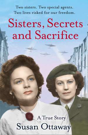 Sisters, Secrets and Sacrifice de Susan Ottaway