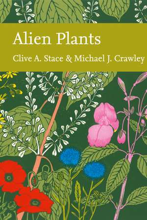 Stace, C: Alien Plants de Crawley