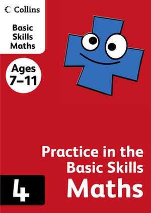 PRAC IN BASIC SKILL_MATHS BK 4 de Collins Ks2