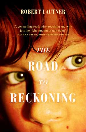 The Road to Reckoning de Robert Lautner