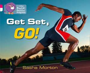 Get Set, Go! de Sasha Morton