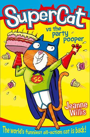 Supercat vs The Party Pooper de Jeanne Willis