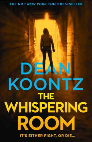 The Whispering Room de Dean Koontz