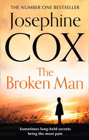 The Broken Man de Josephine Cox