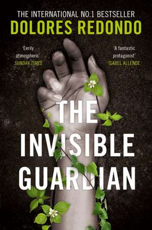 The Invisible Guardian de Dolores Redondo