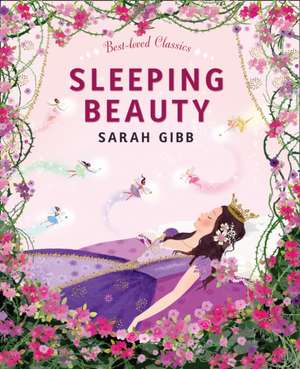 Sleeping Beauty de Sarah Gibb