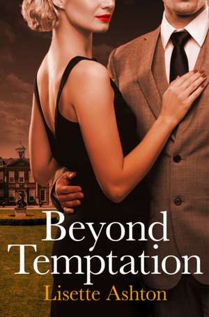 Beyond Temptation de Lisette Ashton