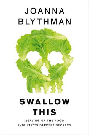 Swallow This de Joanna Blythman