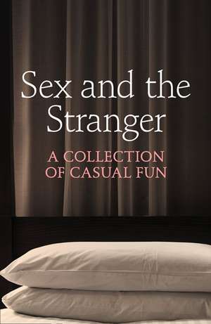 Sex and the Stranger de Justine Elyot