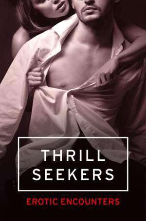 Thrill Seekers de Kathleen Tudor