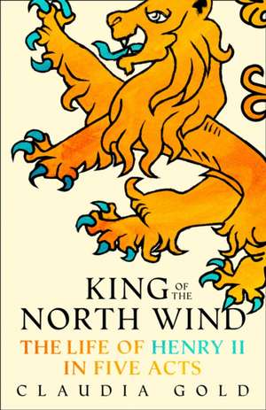 King of the North Wind de Claudia Gold