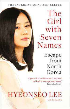 The Girl with Seven Names de Hyeonseo Lee