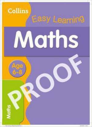 Maths Ages 6-8 de Collins Easy Learning