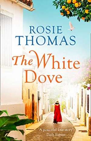 The White Dove de Rosie Thomas