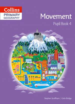 Collins Primary Geography Pupil Book 4 de Colin Bridge