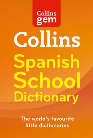 Collins Spanish School Dictionary: The Story of 4AD de Collins Dictionaries