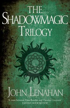 Lenahan, J: Shadowmagic Trilogy