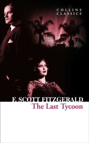 The Last Tycoon de F. Scott Fitzgerald