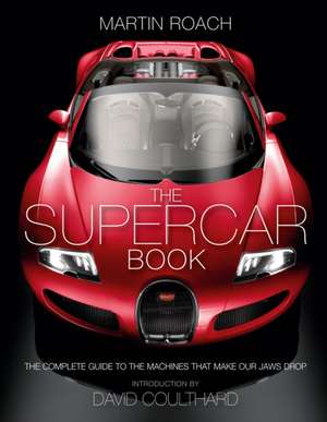 The Supercar Book de Martin Roach