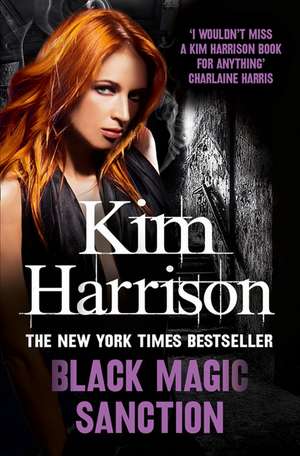 Black Magic Sanction de Kim Harrison