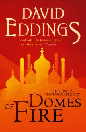 Domes of Fire de David Eddings