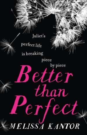 Better than Perfect de Melissa Kantor