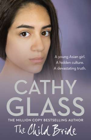 The Child Bride de Cathy Glass