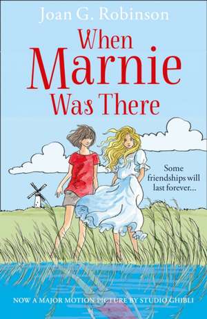 When Marnie Was There de Joan G. Robinson