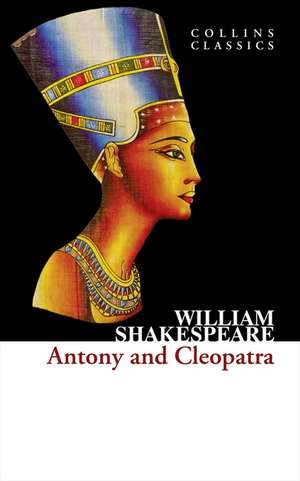 CLASSICS ANTONY AND CLEOPATRA de William Shakespeare
