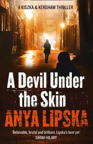 A Devil Under the Skin de Anya Lipska