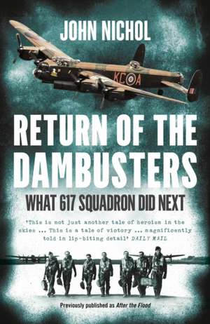 Return of the Dambusters de John Nichol