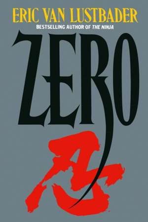 Zero de Eric van Lustbader