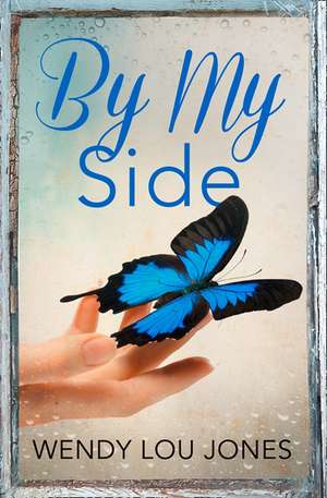 By My Side de Wendy Lou Jones