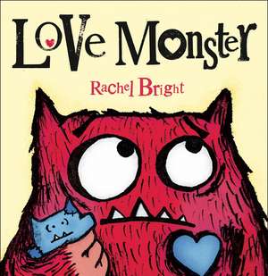 Love Monster de Rachel Bright