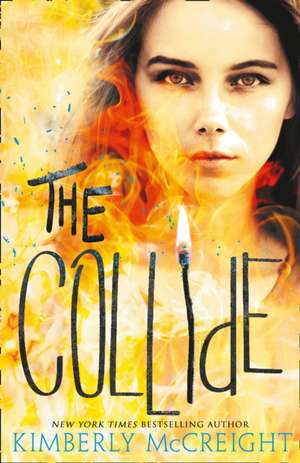 McCreight, K: The Collide