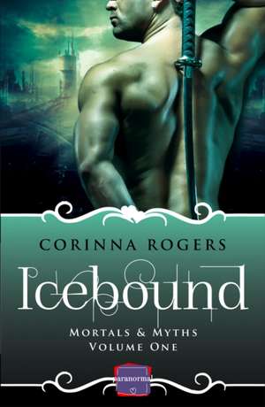 Icebound de Corinna Rogers